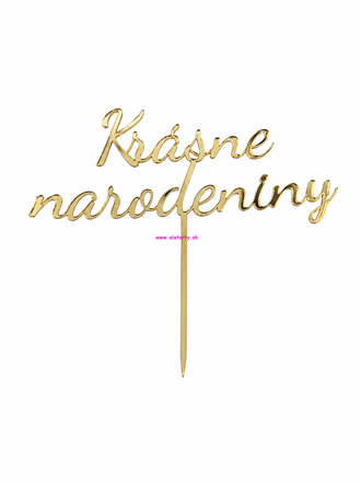 Zlatý akrylový zápich na tortu – Krásne narodeniny