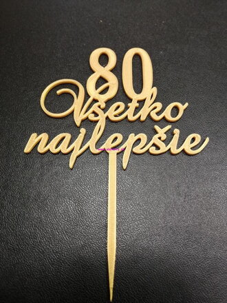 Zápich - Všetko najlepšie + číslo 80 ( zlatý)