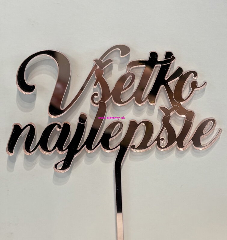 Akrylový zápich- Všetko najlepšie- Zrkadlový rúžový