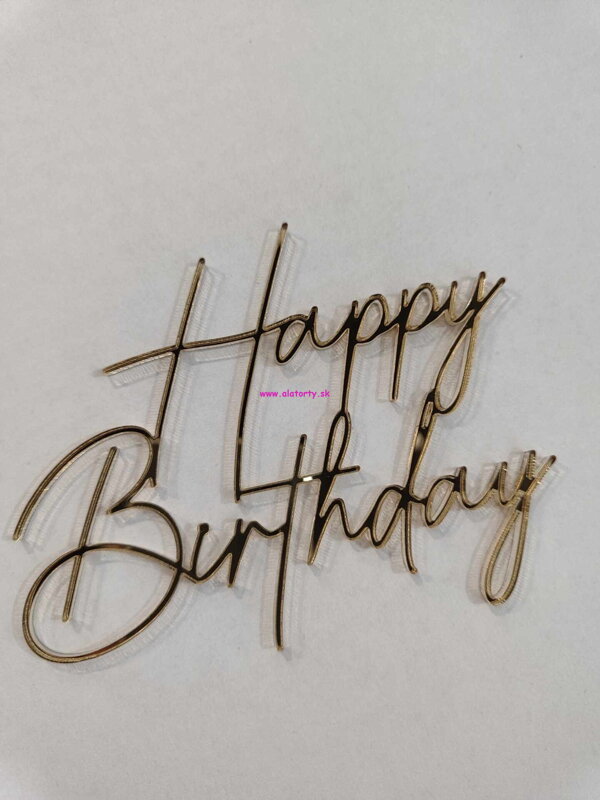 Akrylový zápich - Happy Birthday - zlatý zrkadlový na bok torty