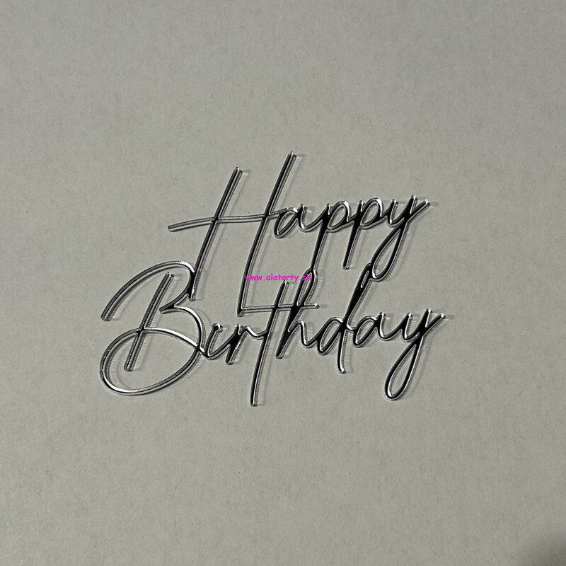Akrylový Strieborný zápich - Happy birthday na bok torty